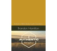 Authentic: A Study in James: Inductive Bible Study Guide Questions