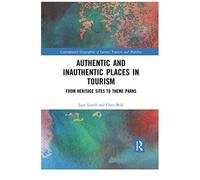 Authentic And Inauthentic Places In Tourism