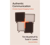 Authentic Communication Christian Speech Engaging Culture - Tim Muehlhoff - IVP Academic - ebook (ePub) - Livre
