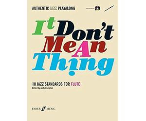 Authentic Jazz Play-Along -- It Don't Mean A Thing