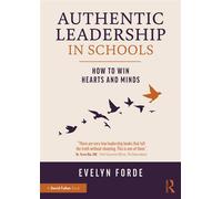 Authentic Leadership in Schools How to Win Hearts and Minds - Evelyn Forde - Routledge - ebook (ePub) - Livre