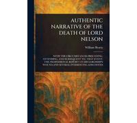 Authentic Narrative of the Death of Lord Nelson
