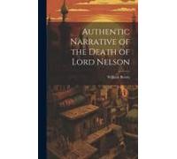 Authentic Narrative Of The Death Of Lord Nelson
