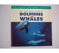 Authentic Natural Sounds - Dolphins and Whales
