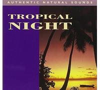 Authentic Natural Sounds - Tropical Night