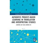 Authentic Project-based Learning in Translation and Interpreting Studies: Zooming Out and Zooming in