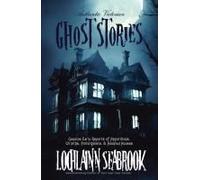 Authentic Victorian Ghost Stories