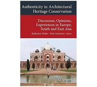 Authenticity In Architectural Heritage Conservation