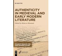 Authenticity in Medieval and Early Modern Literature