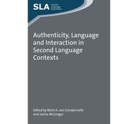 Authenticity, Language And Interaction In Second Language Contexts