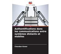 Authentifications dans les communications entre systèmes distants et mobiles