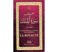 Authentique (l´) de l´exégèse de la sourate La Royauté 9*15