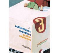 Authentiques exploits et cruelles désillusions