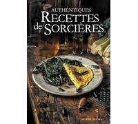 Authentiques Recettes De Sorcières