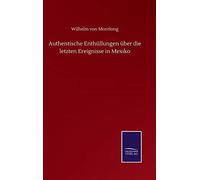 Authentische Enthüllungen Über Die Letzten Ereignisse In Mexiko