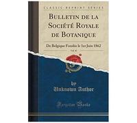 Author, U: Bulletin De La Société Royale De Botanique, Vol.
