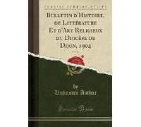Author, U: Bulletin D'histoire, De Littérature Et D'art Reli