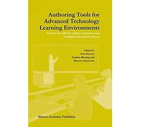 Authoring Tools For Advanced Technology Learning Environments