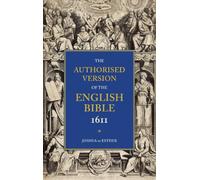 Authorised Version Of The English Bible 1611 - Volume 2