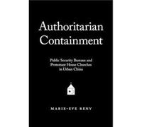 Authoritarian Containment - Reny MarieEve Assistant Professor of Political Science Assistant Professor of Political Science Universite de Montreal - Oxfor Reny MarieEve Assistant Professor of Politica