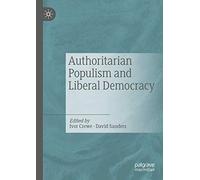 Authoritarian Populism And Liberal Democracy
