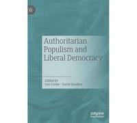 Authoritarian Populism And Liberal Democracy