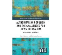 Authoritarian Populism and the Challenges for News Journalism: A Discourse Approach
