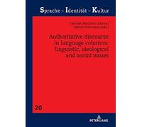 Authoritative Discourse In Language Columns: Linguistic, Ideological And Social Issues