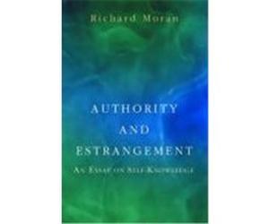 Authority and Estrangement Richard Moran (Auteur)
