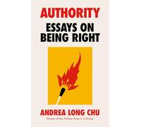 Authority: Essays on Being Right by the Pulitzer Prize Winner