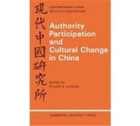 Authority, Participation and Cultural Change in China Marianne Bastid (Auteur)
