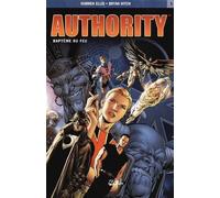 Authority, tome 1 : Baptême du feu