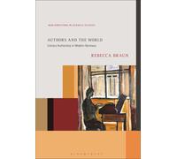 Authors And The World: Literary Authorship In Modern Germany