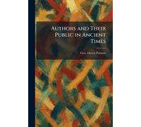 Authors and Their Public in Ancient Times