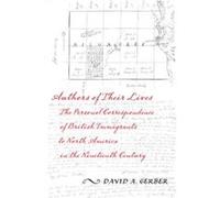 Authors of Their Lives by David A. Gerber David Gerber (Auteur)