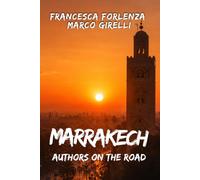 Authors on the Road: Marrakech
