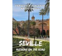 Authors on the Road: Seville