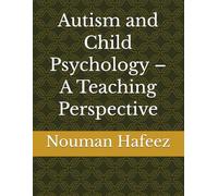 Autism and Child Psychology - A Teaching Perspective
