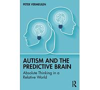 Autism And The Predictive Brain