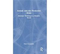 Autism and The Predictive Brain by Peter Vermeulen Peter Vermeulen (Auteur)