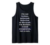 Autism Awareness: I Need Acceptance, Not A Cure Débardeur