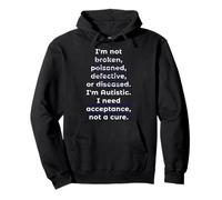 Autism Awareness: I Need Acceptance, Not A Cure Sweat à Capuche