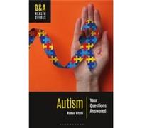 Autism by Vitelli & Romeo & PhD Psychologist in private practice & USA Vitelli Romeo PhD Psychologist in private practice USA (Auteur)