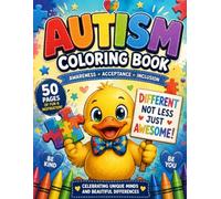 Autism Coloring Book: A Fun and Meaningful Coloring Book for Kids | 50 Inspiring Pages Promoting Kindness, Acceptance, Inclusion, and Autism Awareness