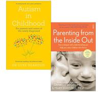 Autism in Childhood By Luke Beardon & Parenting from the Inside Out By Daniel J. Siegel MD 2 Books Collection Set