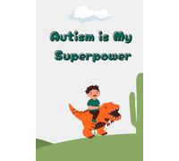 Autism Is My Superpower: A Social Story Book