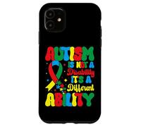 Autism is Not A Disability It's A Different Ability - Autism Coque pour iPhone 11