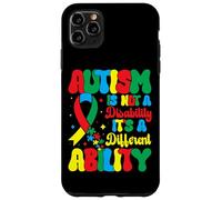 Autism is Not A Disability It's A Different Ability - Autism Coque pour iPhone 11 Pro Max