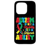 Autism is Not A Disability It's A Different Ability - Autism Coque pour iPhone 15 Pro