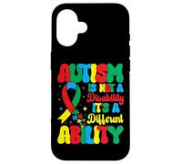 Autism is Not A Disability It's A Different Ability - Autism Coque pour iPhone 16